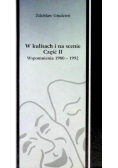 W kulisach i na scenie Część  II Wspomnienia 1980-1992