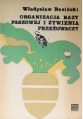 Organizacja bazy paszowej i żywienia przeżuwaczy