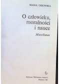 O człowieku moralności i nauce miscellanea