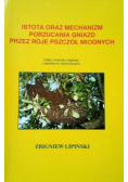 Istota oraz mechanizm porzucania gniazd przez roje pszczół miodnych