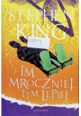 Im mroczniej, tym lepiej