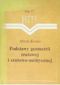 Podstawy geometrii rzutowej i rzutowo metrycznej Tom 57