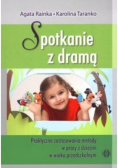 Spotkanie z dramą