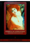 Kobieta w literaturze. Tekstowe wizualizacje
