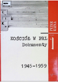 Kościół w PRL. Dokumenty, Tom I