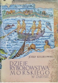 Dzieje rybołówstwa morskiego w zarysie