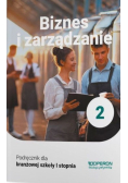 Biznes i zarządzanie 2 Podręcznik dla branżowej szkoły I stopnia