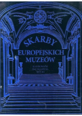 Skarby europejskich muzeów Encyklopedia sztuki