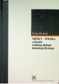 Niemcy Polska z dziejów trudnego dialogu historiograficznego