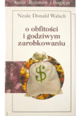 O obfitości i godziwym zarobkowaniu