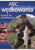 ABC wędkowania Poradnik dla początkujących