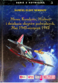Morze Koralowe Midway i działania okrętów Maj 1942 - sierpień 1942
