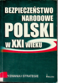 Bezpieczeństwo narodowe Polski w XXI w wyzwania i strategie