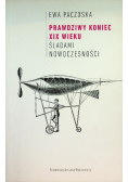 Prawdziwy koniec XIX wieku