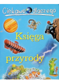Księga przyrody Ciekawe dlaczego