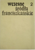 Wczesne źródła franciszkańskie 2
