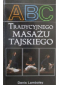 ABC tradycyjnego masażu tajskiego