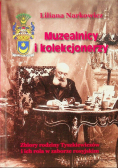 Muzealnicy i kolekcjonerzy