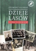Dzieje lasów Lubaczowskich