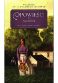 Kolekcja Ani z Zielonego Wzgórza Tom 9 Opowieści z Avonlea
