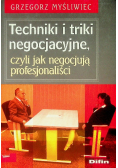 Techniki i triki negocjacyjne czyli jak negocjują profesjonaliści