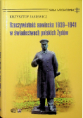 Rzeczywistość sowiecka 1939 -  1941 w świadectwach polskich Żydów