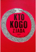 Kto kogo zjada