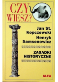 Czy wiesz Zagadki historyczne