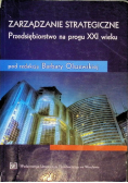 Zarządzanie strategiczne Przedsiębiorstwo na progu XXI wieku