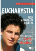 Eucharystia. Moja autostrada do nieba
