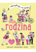 Moja rodzina. Akceptuję, co czuję