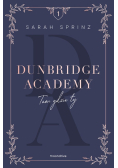Dunbridge Academy. Tam gdzie ty