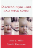 Dlaczego piękni ludzie mają więcej córek