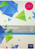 Matematyka 2 Podręcznik dla liceum ogólnokształcącego i technikum Zakres podstawowy