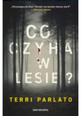 Co czyha w lesie?