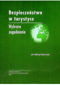 Bezpieczeństwo w turystyce. Wybrane zagadnienia