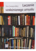 Leczenie uzależnionego umysłu
