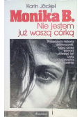 Monika B Nie jestem już waszą córką