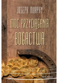 Moc przyciągania bogactwa