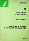 Monografie Slawistyczne 32 prefiksacja imienna w językach słowiańskich