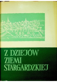 Z dziejów Ziemi Stargardzkiej