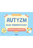 Autyzm Blok terapeutyczny Percepcja wzrokowa
