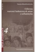 Ochrona wartości kulturowych miast a urbanistyka