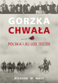 Gorzka chwała Polska i jej los 1918-1939