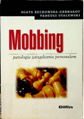 Mobbing Patologia zarządzania personelem