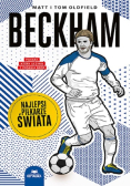 Beckham. Najlepsi piłkarze świata