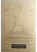 Supermarketyzacja Religia i obyczaje seksualne młodzieży w kulturze konsumpcyjnej