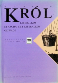 Liberalizm strachu czy liberalizm odwagi