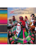 Nasz folklor ocalony