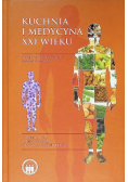 Kuchnia i medycyna XXI wieku